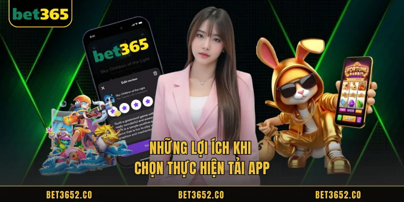 Benefits of downloading the Bet365 app